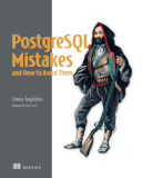 PostgreSQL Mistakes and How to Avoid Them